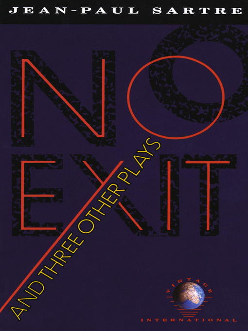 Title details for No Exit and Three Other Plays by Jean-Paul Sartre - Available